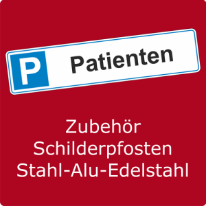 Patientenparkplatz Schild mit Pfosten Edelstahl Alu RAL